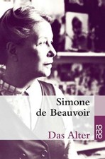 Simone de Beauvoir Das Alter