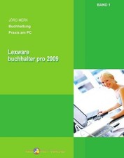 Lexware buchhalter pro 2009: Band 1 Merk, Jörg