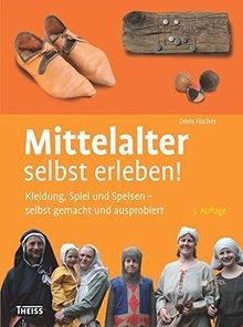 Mittelalter selbst erleben