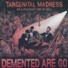Tangential Madness von Demented Are Go | CD | Zustand gut