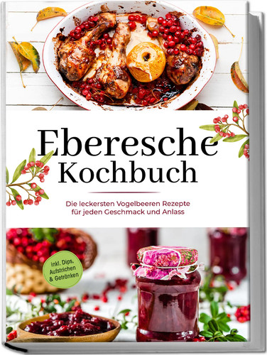 Eberesche kochbuch maria - kochbuch,