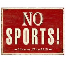 Blechschild - No Sports! -