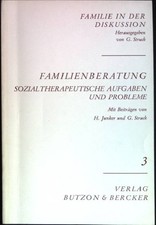 Familienberatung, sozialtherapeutische Aufgaben und Probleme. Familie in der Dis