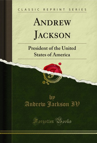 Andrew jackson president - president, of