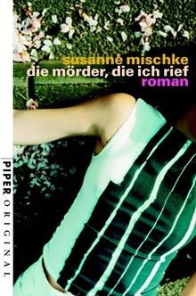 Die mörder ich - die, rief
