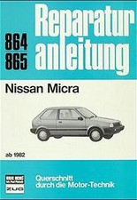 Nissan Micra ab 1982 Reparaturanleitung Reparatur-Handbuch Reparaturbuch Buch 