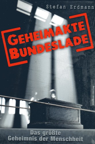 Geheimakte bundeslade stefan - -,