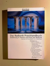 Das Radionik-Praxishandbuch : Einführung in Theorie und Praxis der Radionik. TB