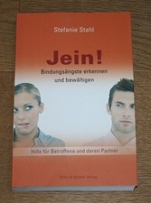Jein! Bindungsängste erkennen und bewältigen. Stefanie Stahl.