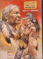 Die Weisse Indianerin, von