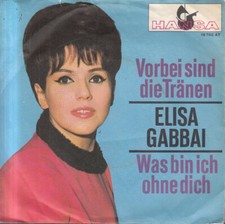 Elisa Gabbai Vorbei Sind Die Tränen 7" Single Vinyl Schallplatte 75131