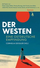 Der Westen | Eine ostdeutsche