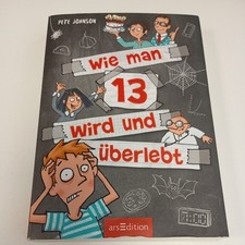 Wie man 13 wird und überlebt