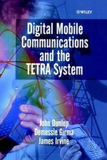 Digital Mobile Communications and the TETRA System - 9780471987925