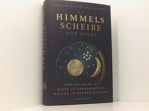 Die himmelsscheibe von nebra - himmelsscheibe,