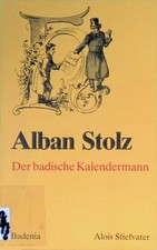 Alban Stolz: Der badische Kalendermann Stiefvater, Alois: