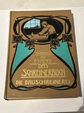 Das Schreinerbuch I. Die gesamte Bauschreinerei I. Band: Text 1981 Krauth Meyer