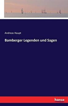 Bamberger legenden und sagen - legenden,
