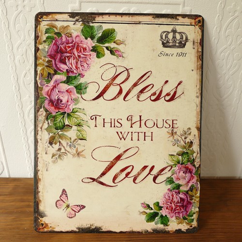 Blechschild rosen bless your - bless,