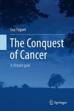 The Conquest of Cancer: A