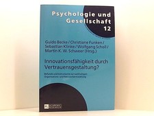 Innovationsfähigkeit durch Vertrauensgestaltung?: Befunde und Instrumente zur na