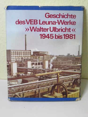 Geschichte des veb - veb, leuna-werke