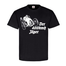 Bernd Rosemeyer der 400kmh Jäger Rennwagen Motorsport Rennfahrer T Shirt #23214
