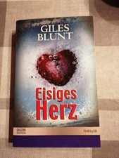 Eisiges Herz Thriller von Giles Blunt