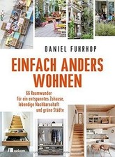 Einfach anders wohnen: 66 Raumwunder für ein entspanntes... | Buch | Zustand gut