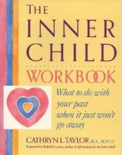 The Inner Child Workbook: What
