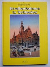 Straßenbahnen in Schlesien   Bufe Fachbuch Verlag   Siegfried Bufe