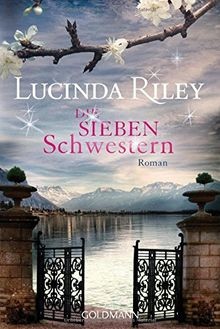 Die sieben schwestern roman - die, schwestern: