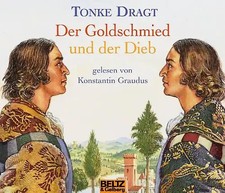 Der Goldschmied und der Dieb - Hörbuch auf 4 CDs - Tonke Dragt