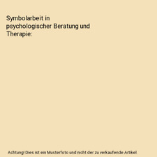 Symbolarbeit in psychologischer Beratung und Therapie, Marion Röbkes
