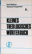 Kleines theologisches Wörterbuch. (NR: 108/109) Rahner, Karl und Herbert Vorgrim