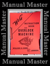 Willcox & Gibbs Typ 32 & 33 OVERLOCKMASCHINE BEDIENUNGSANLEITUNG (VOLLE A4-GRÖSSE)