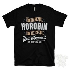 IT'S A HOROBIN THING YOU