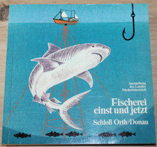 Fischerei einst & jetzt –