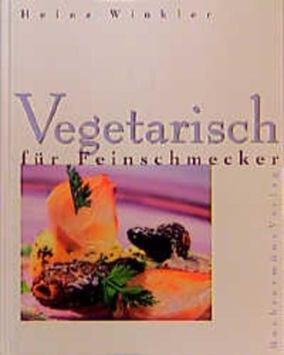 Vegetarisch für feinschmecker - für,