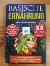 BASISCHE ERNÄHRUNG: Entgiftung des Körpers und wie ... | Buch | Zustand sehr gut