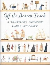 Off the Beaten Track: A Travellers Anthology von Laura ... | Buch | Zustand gut