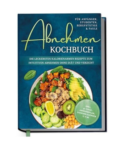 Abnehmen kochbuch für - kochbuch,