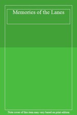 Memories of the Lanes,