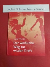 Der weibliche Weg zur wilden