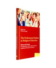 Der berufliche Habitus im Religionsunterricht: Theorie und Praxis des Kompetenzens