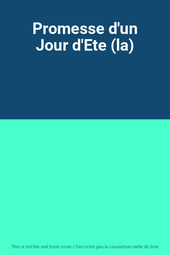 Promesse jour ete - promesse,