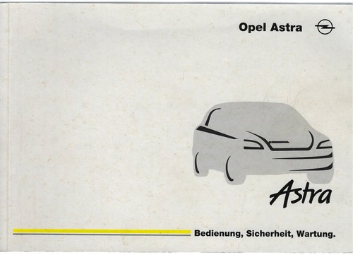 Opel astra betriebsanleitung - opel, g