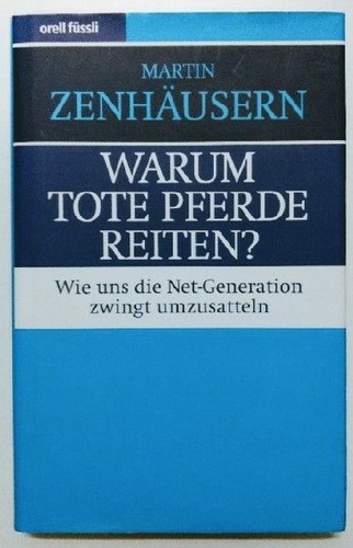 Warum tote pferde reiten - tote, wie