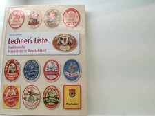 Lechner's Liste: traditionelle Brauereien in Deutschland Lechner, Georg: