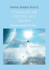 Himmlische Helfer auf Erden